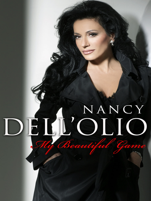 Title details for My Beautiful Game by Nancy Dell'Olio - Available